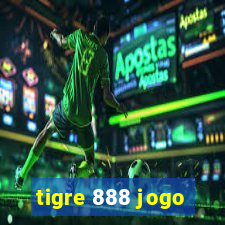 tigre 888 jogo